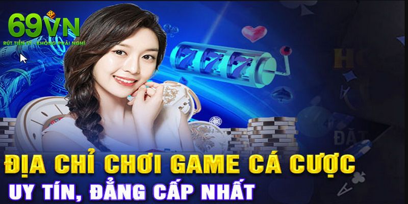 Top Nhà Cái Uy Tín Hàng Đầu 2025 - 69VN Dẫn Đầu Xu Thế 2 Những tiêu chí để đánh giá và nhận biết được top nhà cái uy tín