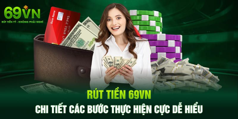 69VN - Nhà Cái 69VN.COM Uy Tín, Chính Thức | Đăng Ký +69K 14 Rút tiền cá cược thắng về tài khoản ngân hàng cá nhân